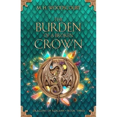 The Burden of a Broken Crown - Paperback