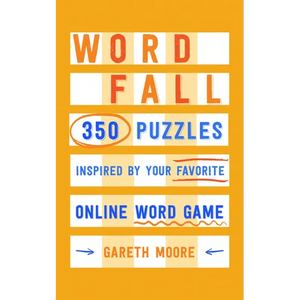 Word Fall: 350 Puzzles Inspired by Your Favorite Online Word Game - Paperback