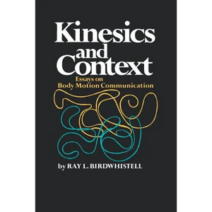Kinesics and Context: Essays on Body Motion Communication - Paperback
