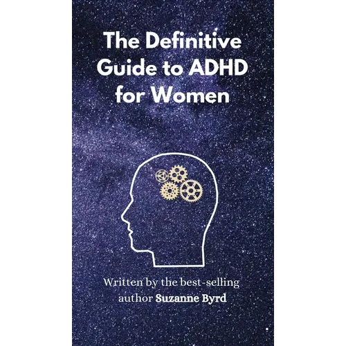 The Definitive Guide to ADHD for Women - Hardcover