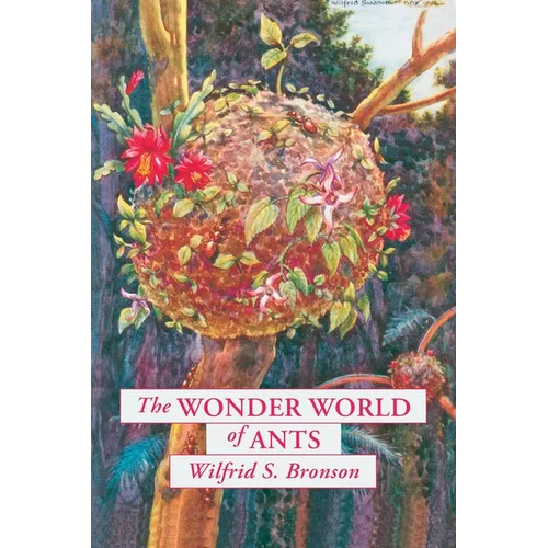 The Wonder World of Ants - Hardcover