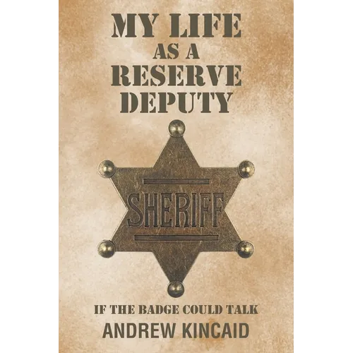 My Life as a Reserve Deputy - Paperback