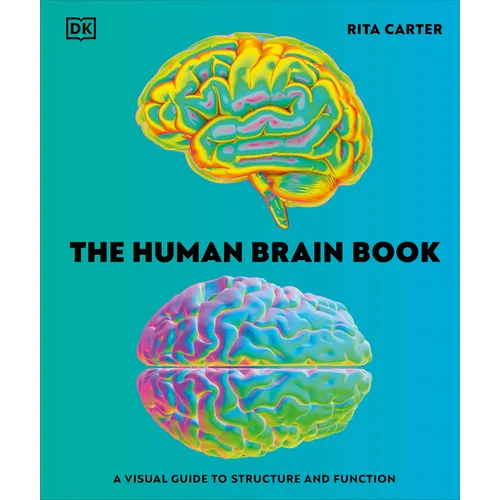 The Human Brain Book: A Visual Guide to the Structure and Function - Hardcover