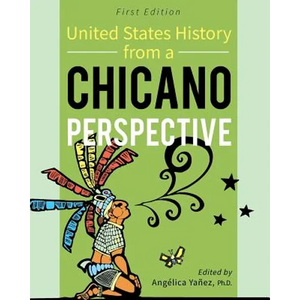 United States History From A Chicano Perspective - Paperback