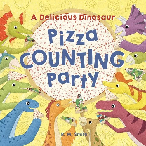 A Delicious Dinosaur Pizza Counting Party: A Counting Book with Toppings - Paperback