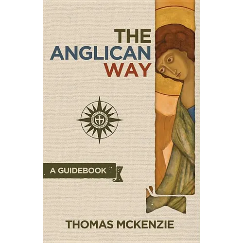 The Anglican Way: A Guidebook - Paperback
