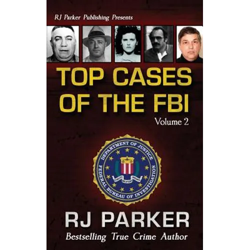 TOP CASES of The FBI - Vol. II - Paperback