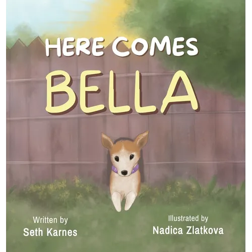 Here Comes Bella - Hardcover