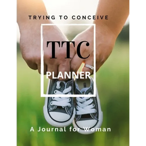 TTC Trying To Conceive - A Journal for Woman - Paperback