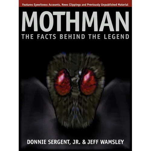 A Mothman: The Facts Behind the Legend - Paperback