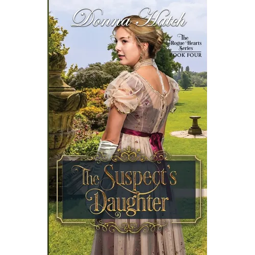 The Suspect's Daughter: Regency Romance - Paperback
