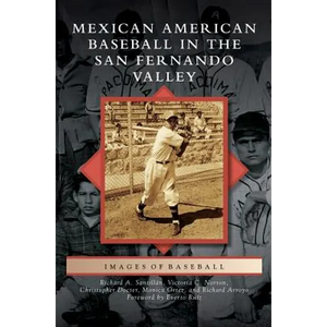 Mexican American Baseball in the San Fernando Valley - Hardcover