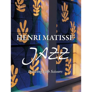 Henri Matisse JAZZ: Drawing with scissors - Hardcover