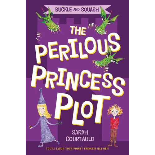 Buckle and Squash: The Perilous Princess Plot - Paperback
