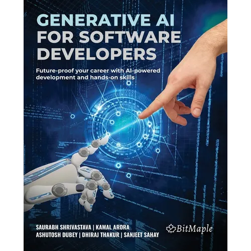 Generative AI for Software Developers: Future-proof your career with AI-powered development and hands-on skills - Paperback