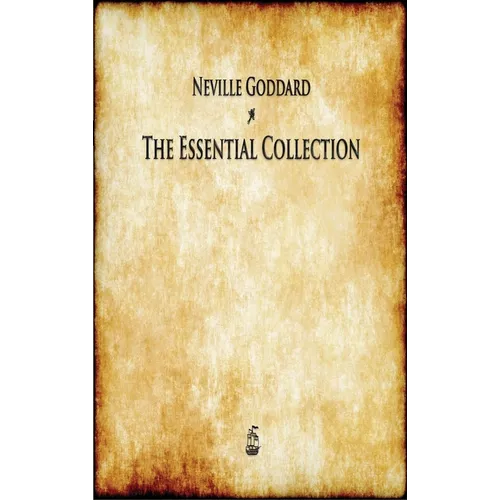 Neville Goddard: The Essential Collection - Hardcover