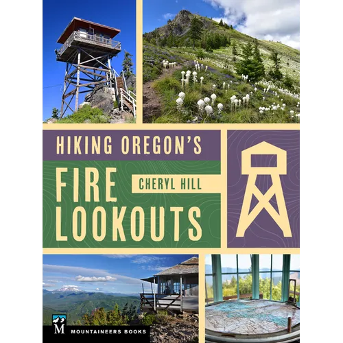Hiking Oregon's Fire Lookouts - Paperback