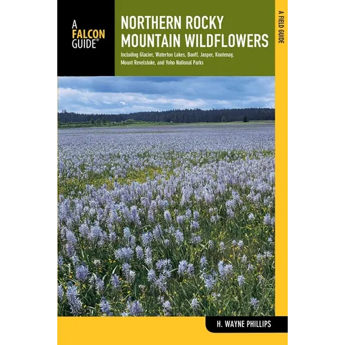 Northern Rocky Mountain Wildflowers - Paperback