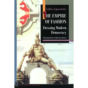 The Empire of Fashion: Dressing Modern Democracy - Paperback
