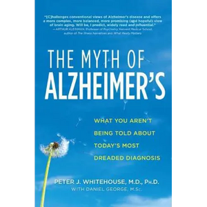 The Myth of Alzheimer's - Paperback