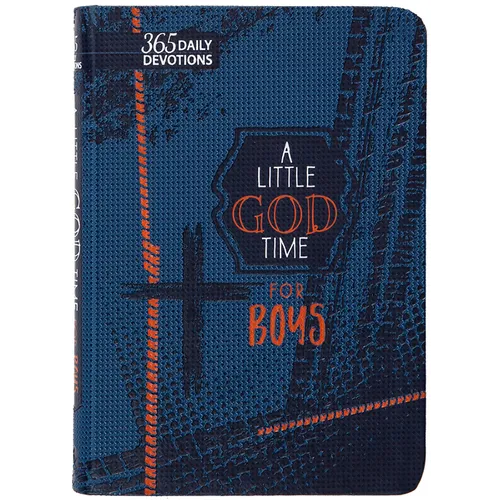 A Little God Time for Boys (Gift Edition): 365 Daily Devotions - Imitation Leather