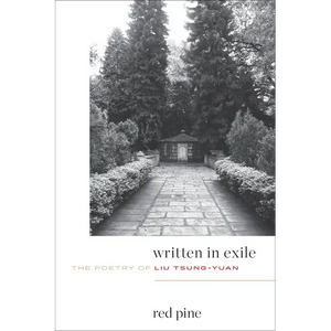 Written in Exile: The Poetry of Liu Tsung-Yuan - Paperback