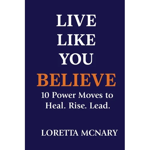 Live Like You Believe - Paperback