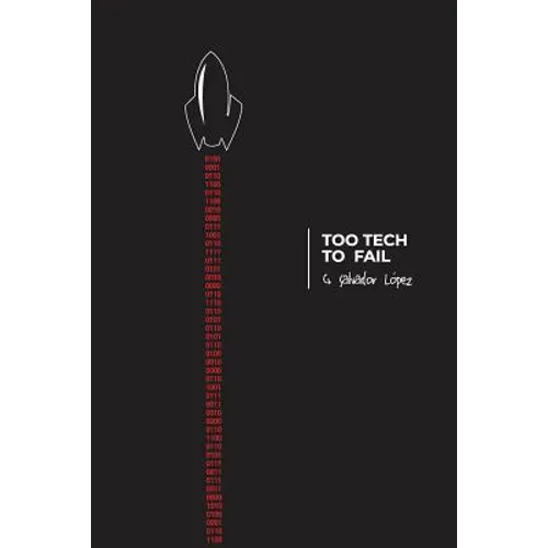 Too Tech to Fail - Paperback