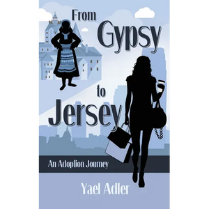 From Gypsy to Jersey: An Adoption Journey - Paperback