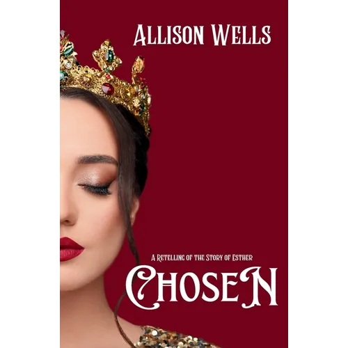 Chosen: A Retelling of the Story of Esther - Paperback