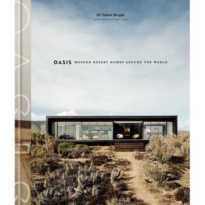 Oasis: Modern Desert Homes Around the World - Hardcover