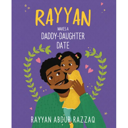 Rayyan Makes a Daddy-Daughter Date - Hardcover
