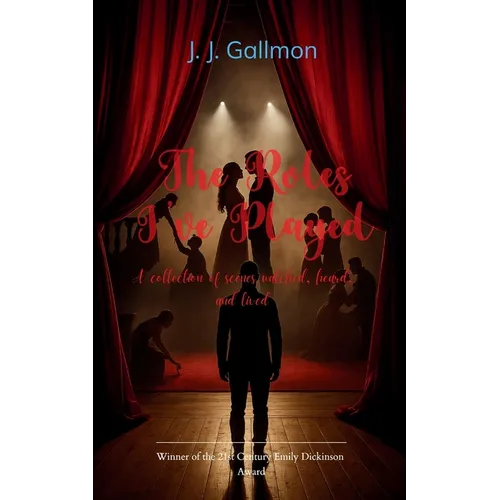 The Roles I've Played A collection of scenes watched, heard, and lived - Paperback