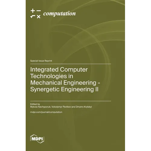 Integrated Computer Technologies in Mechanical Engineering - Synergetic Engineering Ⅱ - Hardcover