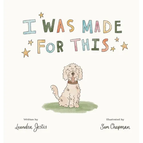 I Was Made for This - Hardcover