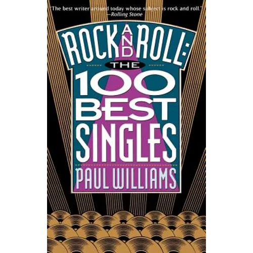 Rock and Roll: The 100 Best Singles - Hardcover