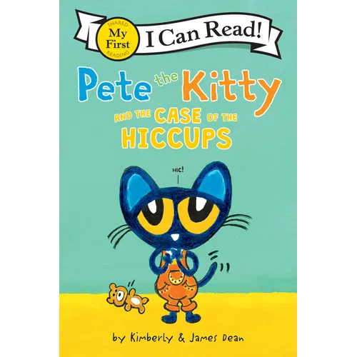 Pete the Kitty and the Case of the Hiccups - Paperback