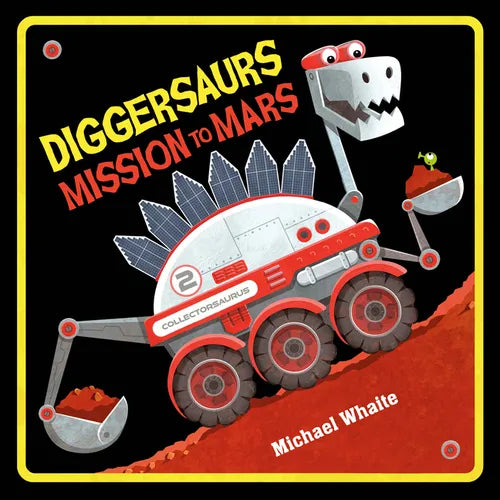 Diggersaurs Mission to Mars - Hardcover