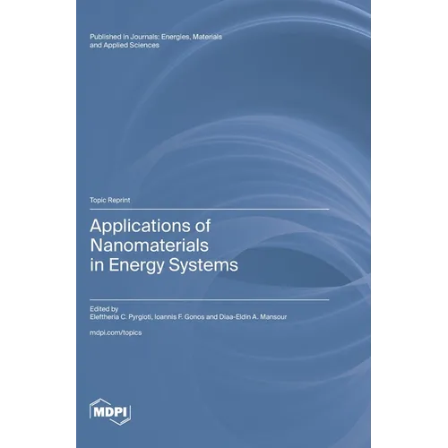 Applications of Nanomaterials in Energy Systems - Hardcover