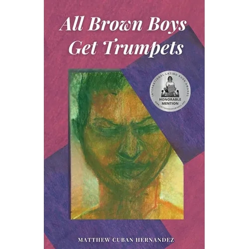 All Brown Boys Get Trumpets - Paperback