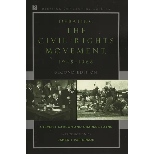 Debating the Civil Rights Movement, 1945-1968 - Paperback