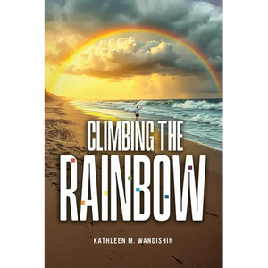 Climbing The Rainbow - Paperback