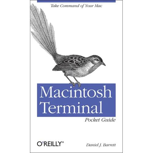 Macintosh Terminal Pocket Guide: Take Command of Your Mac - Paperback