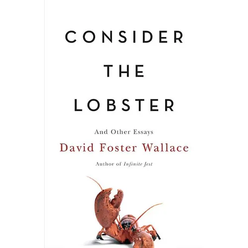 Consider the Lobster: And Other Essays - Hardcover