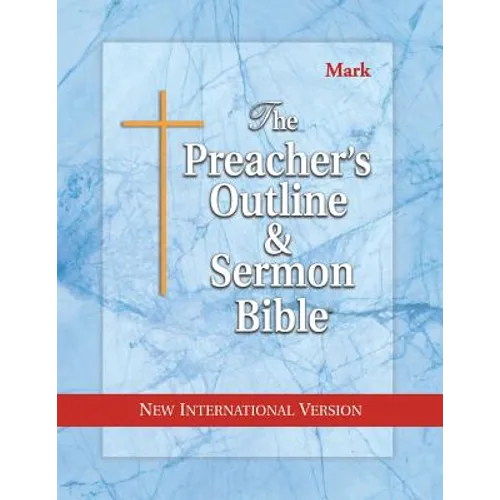 Preacher's Outline & Sermon Bible-NIV-Mark - Paperback