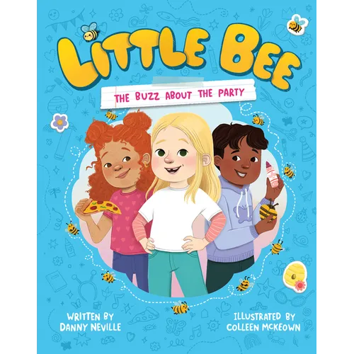 Little Bee: The Buzz about the Party (Little Bee 1) - Hardcover