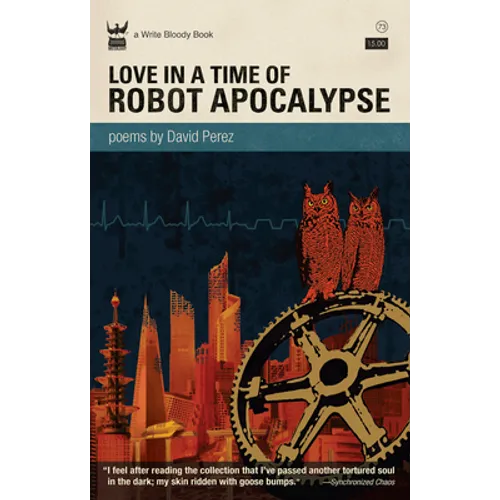 Love in a Time of Robot Apocalypse - Paperback