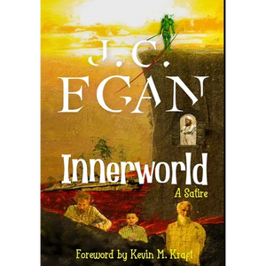 Innerworld: A Satire - Hardcover