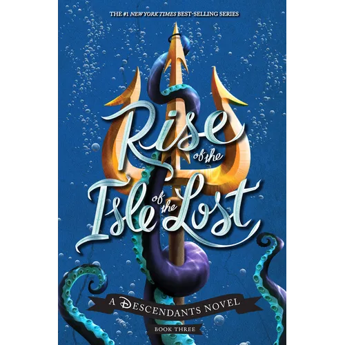 Rise of the Isle of the Lost-A Descendants Novel: A Descendants Novel