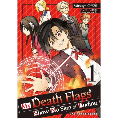My Death Flags Show No Sign of Ending Volume 1 - Paperback